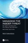 Image for Managing the Insider Threat: No Dark Corners and the Rising Tide Menance