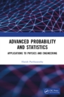Image for Advanced Probability and Statistics. Applications to Physics and Engineering