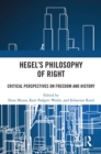 Image for Hegel&#39;s Philosophy of Right: Critical Perspectives on Freedom and History