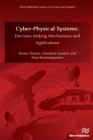 Image for CyberPhysical systems: decision making mechanisms and applications