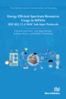 Image for Energy Efficient Spectrum Resources Usage in WPANs: IEEE 802.15.4 MAC Sub-Layer Protocols