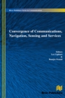 Image for Convergence of Communications, Navigation, Sensing and Services