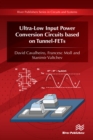 Image for Ultra-Low Input Power Conversion Circuits Based on TFETs