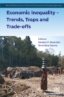 Image for Economic Inequality - Trends, Traps and Trade-Offs