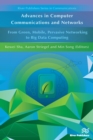 Image for Advances in computer communications and networks: from green, mobile, pervasive networking to big data computing