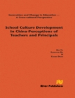 Image for School culture development in China: perceptions of teachers and principals