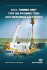 Image for Coil Tubing Unit for Oil Production and Remedial Measures