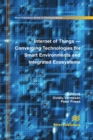 Image for Internet of Things: converging technologies for smart environments and integrated ecosystems