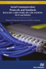 Image for Serial Communication Protocols and Standards: RS232/485, UART/USART, SPI, USB, INSTEON, Wi-Fi and WiMAX