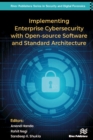 Image for Implementing Enterprise Cybersecurity With Open-Source Software and Standard Architecture