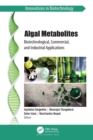 Image for Algal metabolites: biotechnological, commercial, and industrial applications