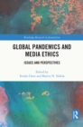 Image for Global Pandemics and Media Ethics: Issues and Perspectives