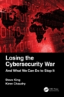 Image for Losing the Cybersecurity War: And What We Can Do to Stop It
