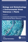 Image for Biology and biotechnology of environmental stress tolerance in plants.: (Sustainable approaches for enhancing environmental stress tolerance)