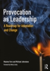 Image for Provocation as Leadership: A Roadmap for Adaptation and Change