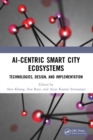 Image for AI-Centric Smart City Ecosystem: Technologies, Design and Implementation