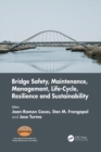 Image for Bridge Safety, Maintenance, Management, Life-Cycle, Resilience and Sustainability: Proceedings of the Eleventh International Conference on Bridge Maintenance, Safety and Management (IABMAS 2022), Barcelona, Spain, July 11-15, 2022