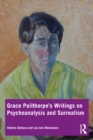 Image for Grace Pailthorpe&#39;s Writings on Psychoanalysis and Surrealism
