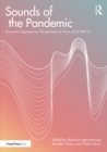 Image for Sounds of the Pandemic: Accounts, Experiences, Perspectives in Times of COVID-19