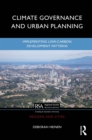 Image for Climate Governance and Urban Planning: Implementing Low-Carbon Development Patterns