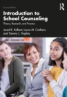 Image for Introduction to School Counseling: Theory, Research, and Practice