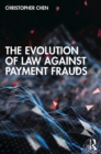 Image for The Evolution of Law Against Payment Frauds
