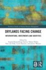 Image for Drylands Facing Change: Interventions, Investments and Identities