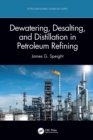 Image for Dewatering, desalting, and distillation in petroleum refining