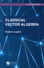 Image for Classic Vector Algebra