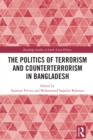 Image for The Politics of Terrorism and Counter-Terrorism in Bangladesh