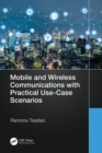 Image for Mobile and Wireless Communications With Practical Use Case Scenarios