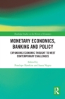 Image for Monetary Economics, Banking and Policy: Expanding Economic Thought to Meet Contemporary Challenges