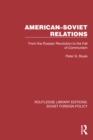 Image for American-Soviet Relations: From the Russian Revolution to the Fall of Communism