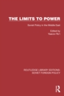 Image for The Limits to Power: Soviet Policy in the Middle East