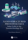 Image for Nano-Structured Photovoltaics: Solar Cells in the Nanotechnology Era