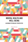 Image for Mental Health and Well-Being: An Indian Psychology Perspective