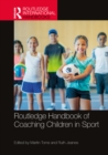 Image for Routledge Handbook of Coaching Children in Sport