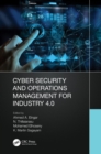 Image for Cyber Security and Operations Management for Industry 4.0
