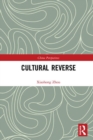Image for Cultural reverse.: (The multidimensional motivation and social impact of intergenerational revolution)