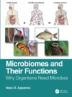 Image for Microbiomes and Their Functions: Why Organisms Need Microbes