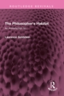 Image for The Philosopher&#39;s Habitat: An Introduction To...