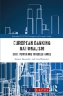 Image for European Banking Nationalism: State Power and Troubled Banks