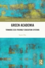 Image for Green Academia: Towards Eco-Friendly Education Systems