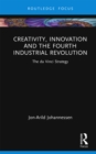 Image for Creativity, Innovation and the Fourth Industrial Revolution: The Da Vinci Strategy