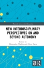 Image for New Interdisciplinary Perspectives on and Beyond Autonomy