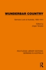 Image for Wunderbar Country: Germans Look at Australia, 1850-1914