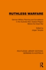Image for Ruthless Warfare: German Military Planning and Surveillance in the Australia-New Zealand Region Before the Great War
