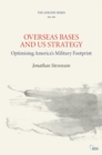 Image for Overseas Bases and US Strategy: Optimising America&#39;s Military Footprint