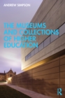 Image for The Museums and Collections of Higher Education