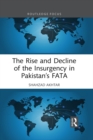 Image for The Rise and Decline of the Insurgency in Pakistan&#39;s FATA : 34